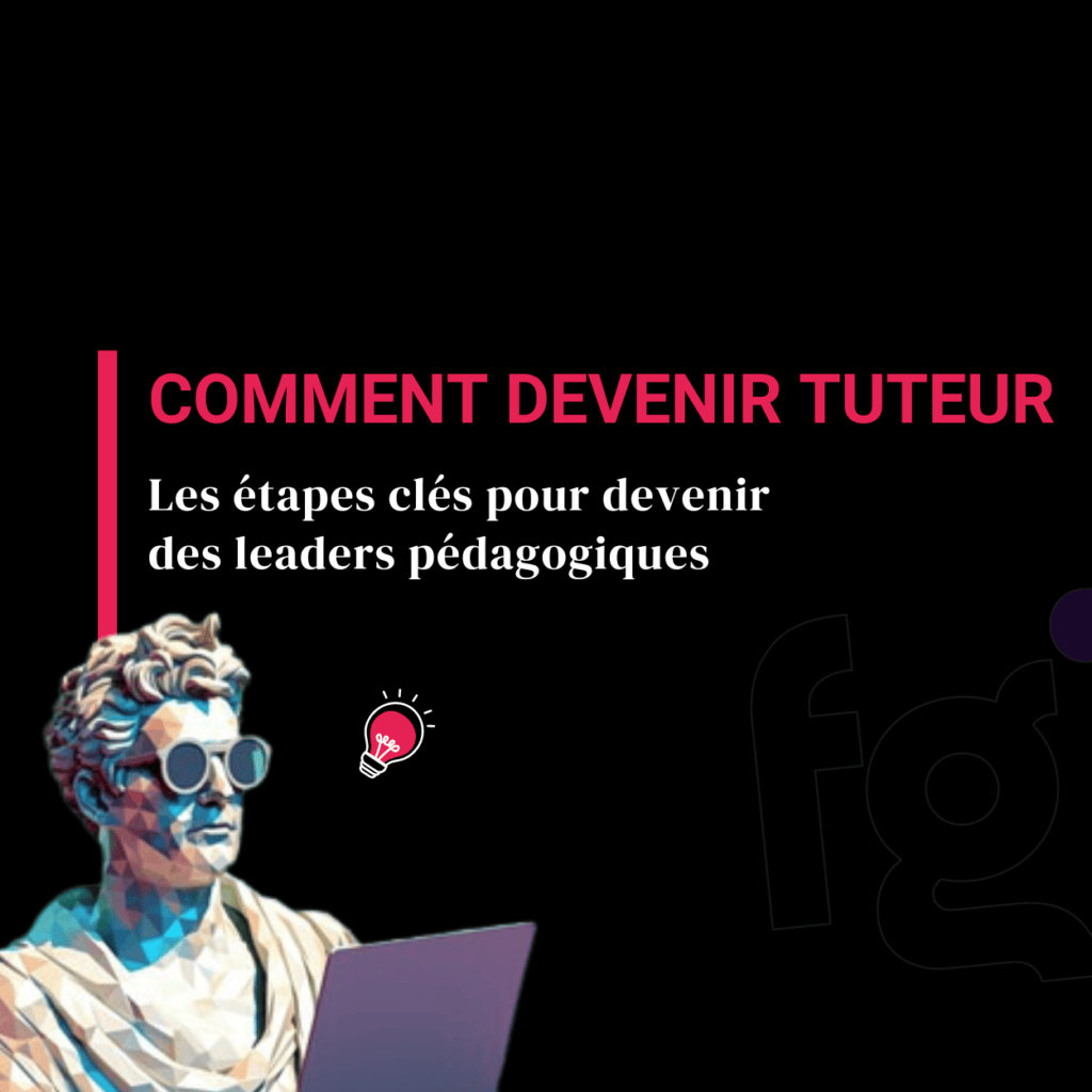 Comment devenir tuteur